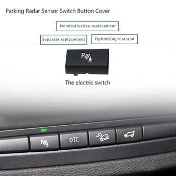 5X Park Radar Sensörü Anahtarı düğme kapağı BMW X5 E70 2006-13X6 E71 2008-14