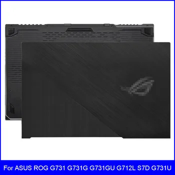 YENİ Laptop LCD arka asus için kapak ROG G731 G731G G731GU G712L S7D G731U Serisi Alt Kasa A D Kapak Siyah