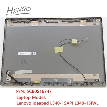 5CB0S16747 Gri Orijinal Yeni Lenovo Ideapad L340-15API L340-15IWL Laptop Lcd arka kapak Arka Kapak Üst Kılıf