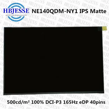 14.0 inç LCD LED Ekran NE140QDM-NY1 NE140QDM NY1 P / N KL1400E021 IPS Paneli QHD 2560x1600 Olmayan dokunmatik EDP 40 pins 165 hz